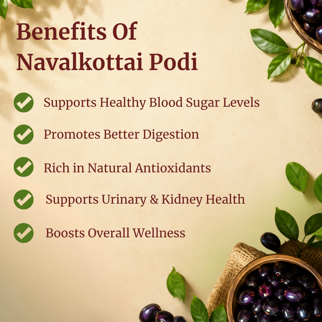 Benefits of Navalkottai Podi