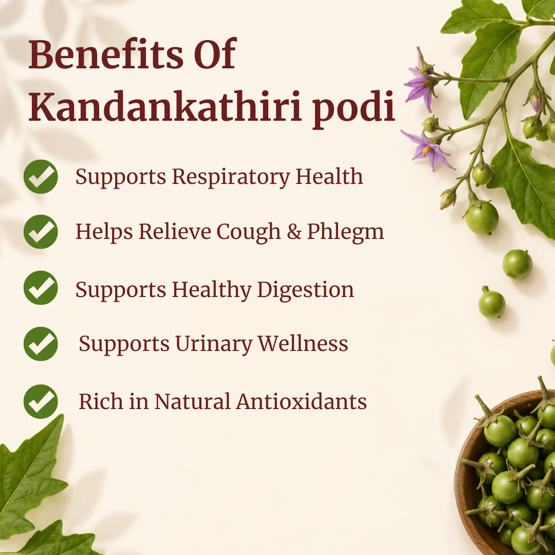 Benefitsof Kandankathiri Podi